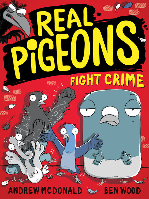 Title details for Real Pigeons Fight Crime by Andrew McDonald - Wait list